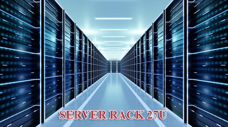 Hệ thống mạng với các tủ rack server 27U